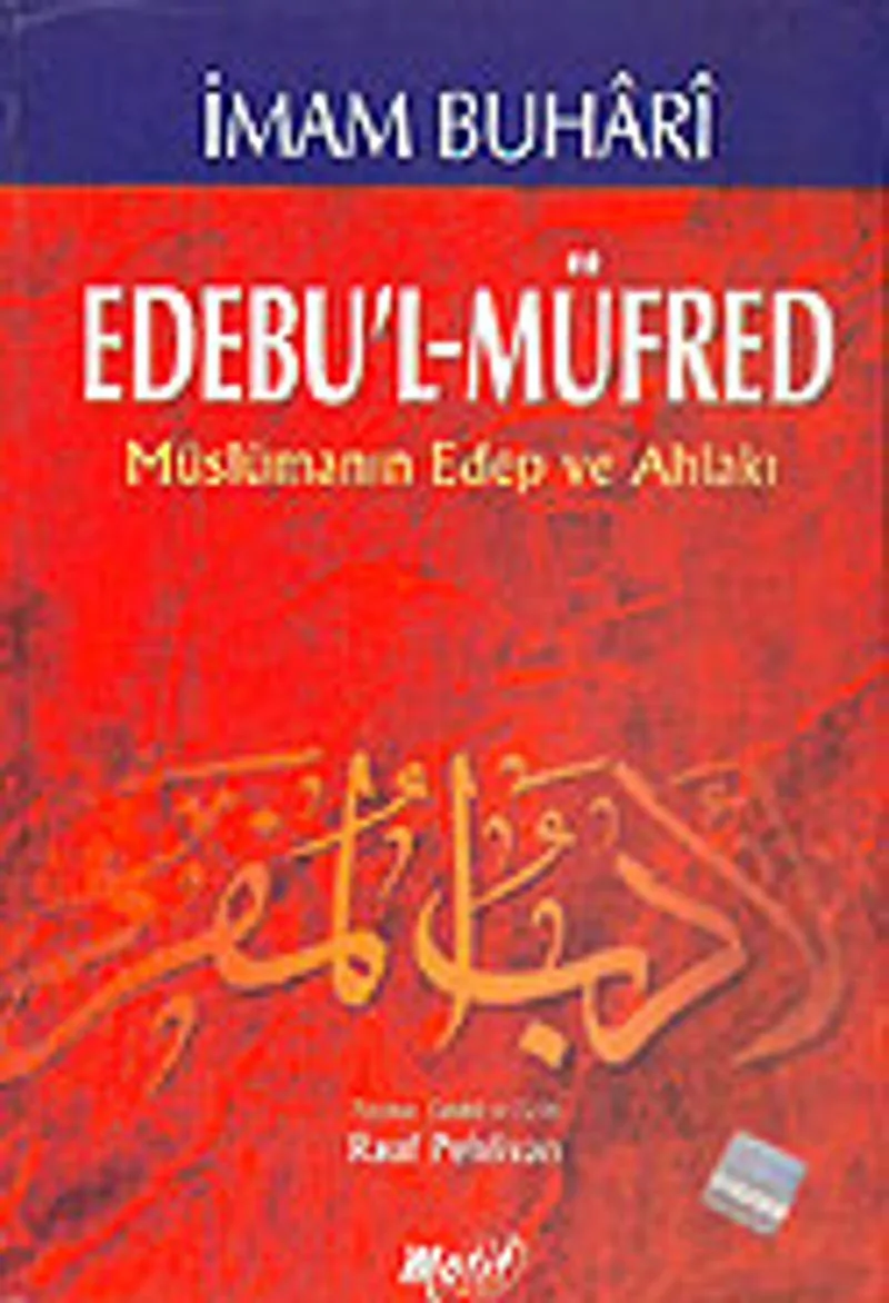 Müslümanın Edep ve Ahlakı Edebu'l-Müfred (2 Hmr+Ciltli)