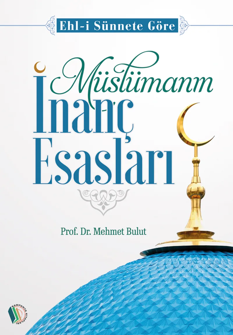 Müslümanın İnanç Esasları