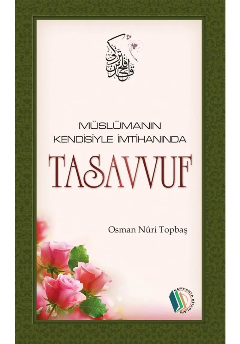 Müslümanın Kendisiyle İmtihanı Tasavvuf