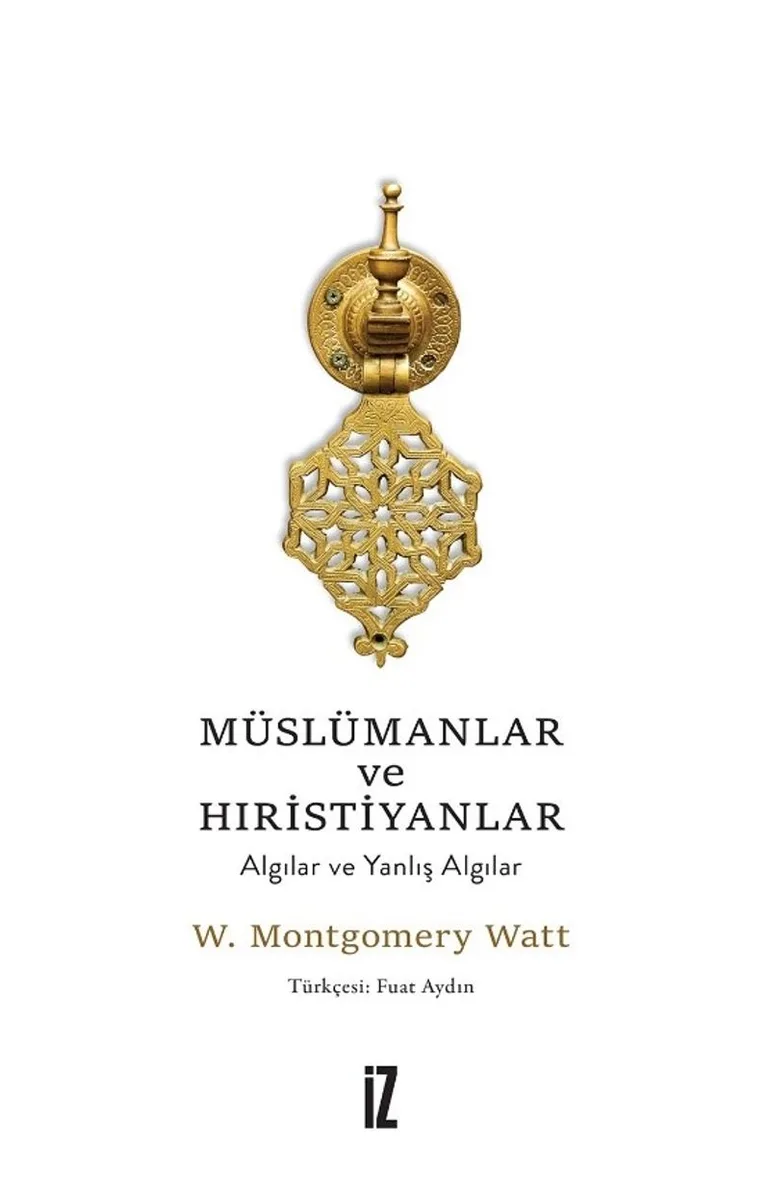 Müslümanlar ve Hıristiyanlar Algılar ve Yanlış Algılar
