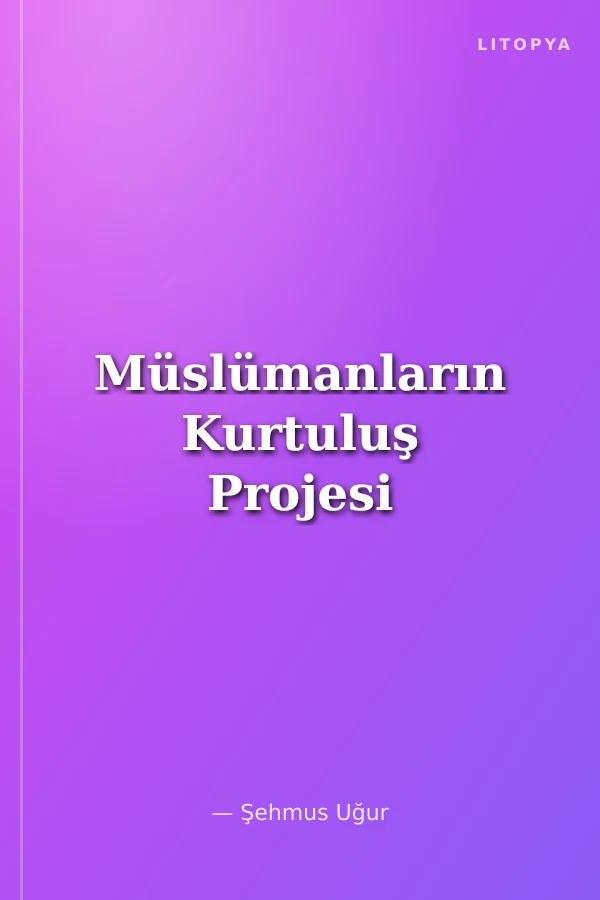 Müslümanların Kurtuluş Projesi
