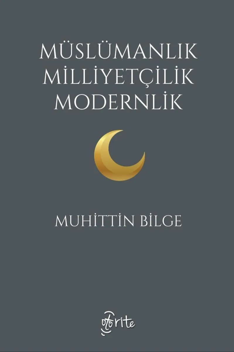 Müslümanlık Milliyetçilik Modernlik