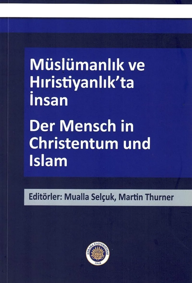 Müslümanlık ve Hıristiyanlık'ta İnsan / Der Mensch in Christentum und Islam