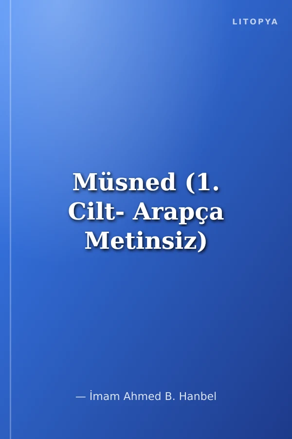 Müsned (1. Cilt- Arapça Metinsiz)