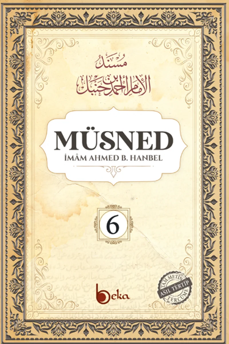 Müsned (6. Cilt- Arapça Metinli)