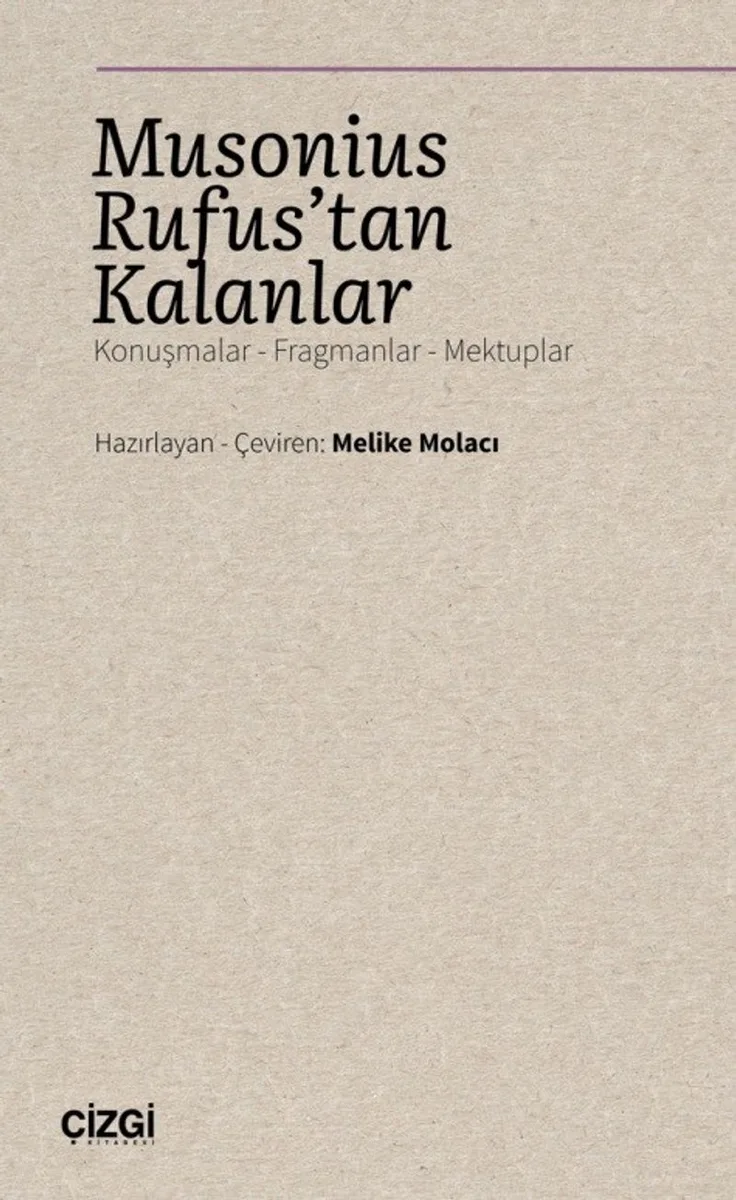 Musonius Rufus'tan Kalanlar Konuşmalar - Fragmanlar - Mektuplar
