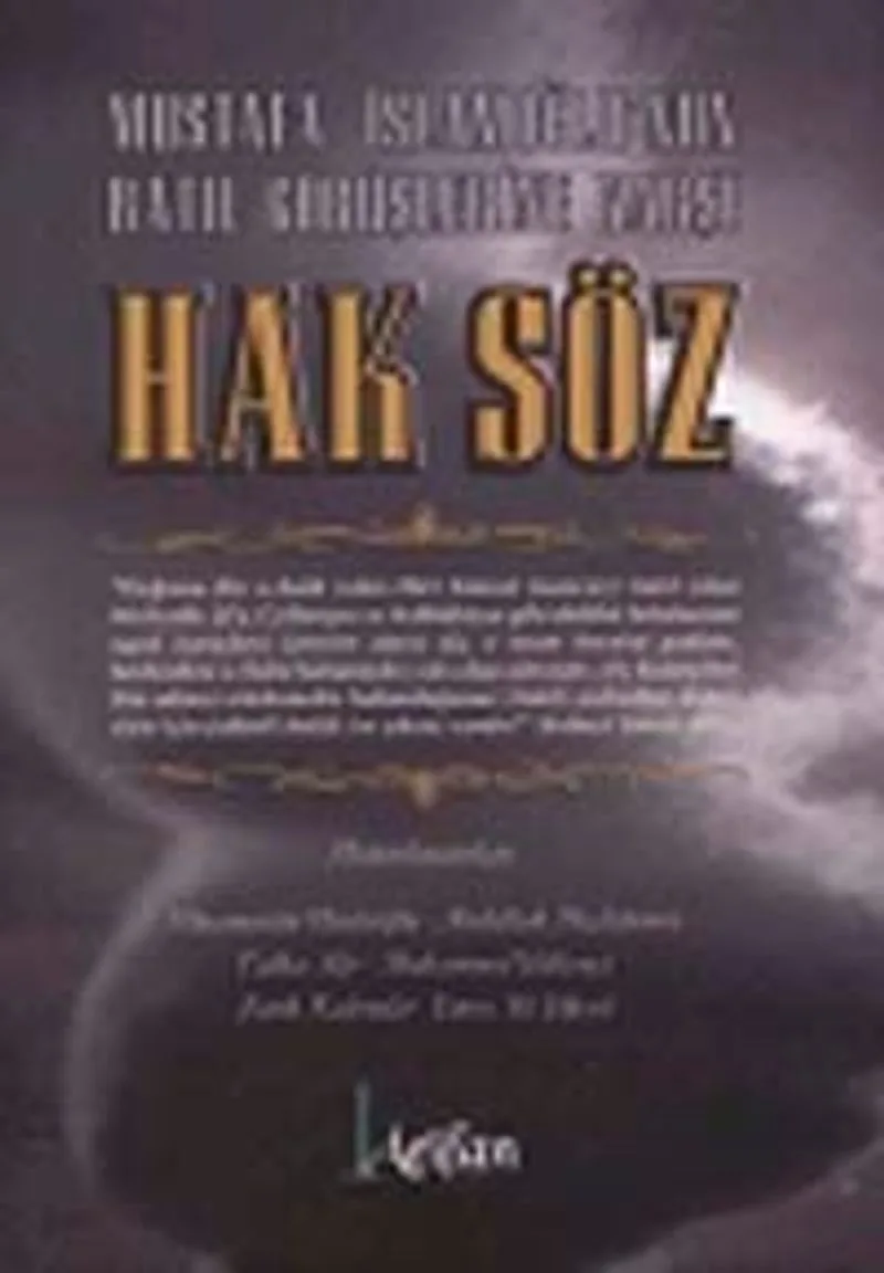 Mustafa İslamoğlu'nun Batıl Görüşlerine Karşı Hak Söz