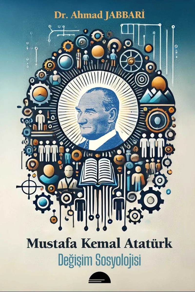 Mustafa Kemal Atatürk Değişim Sosyolojisi