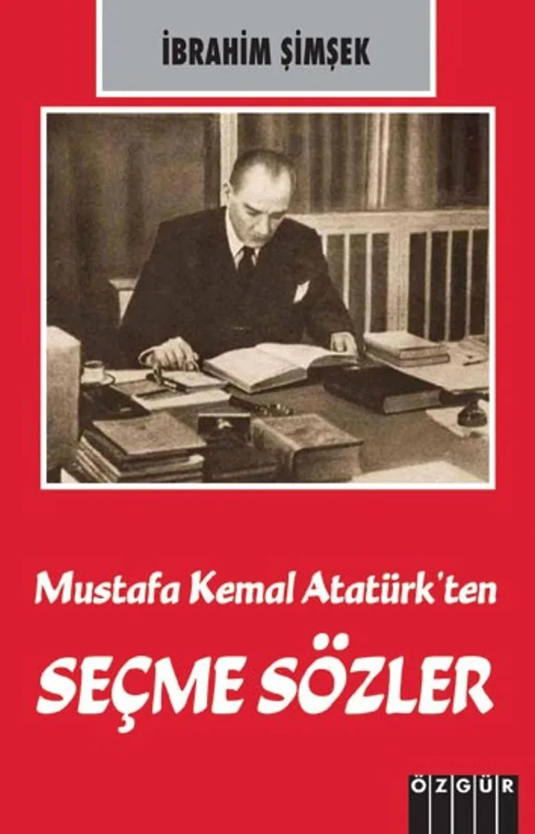 Mustafa Kemal Atatürk'ten Seçme Sözler