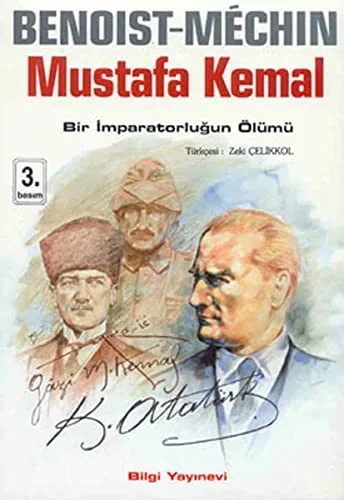 Mustafa Kemal - Bir İmparatorluğun Ölümü