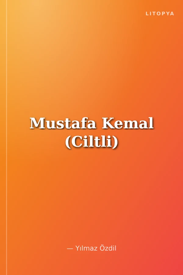 Mustafa Kemal (Ciltli)