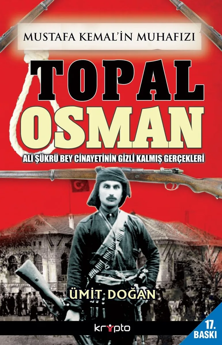 Mustafa Kemal'in Muhafızı Topal Osman