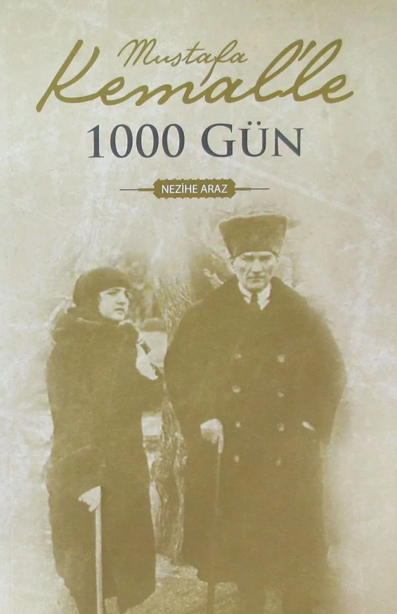 Mustafa Kemal'le 1000 Gün
