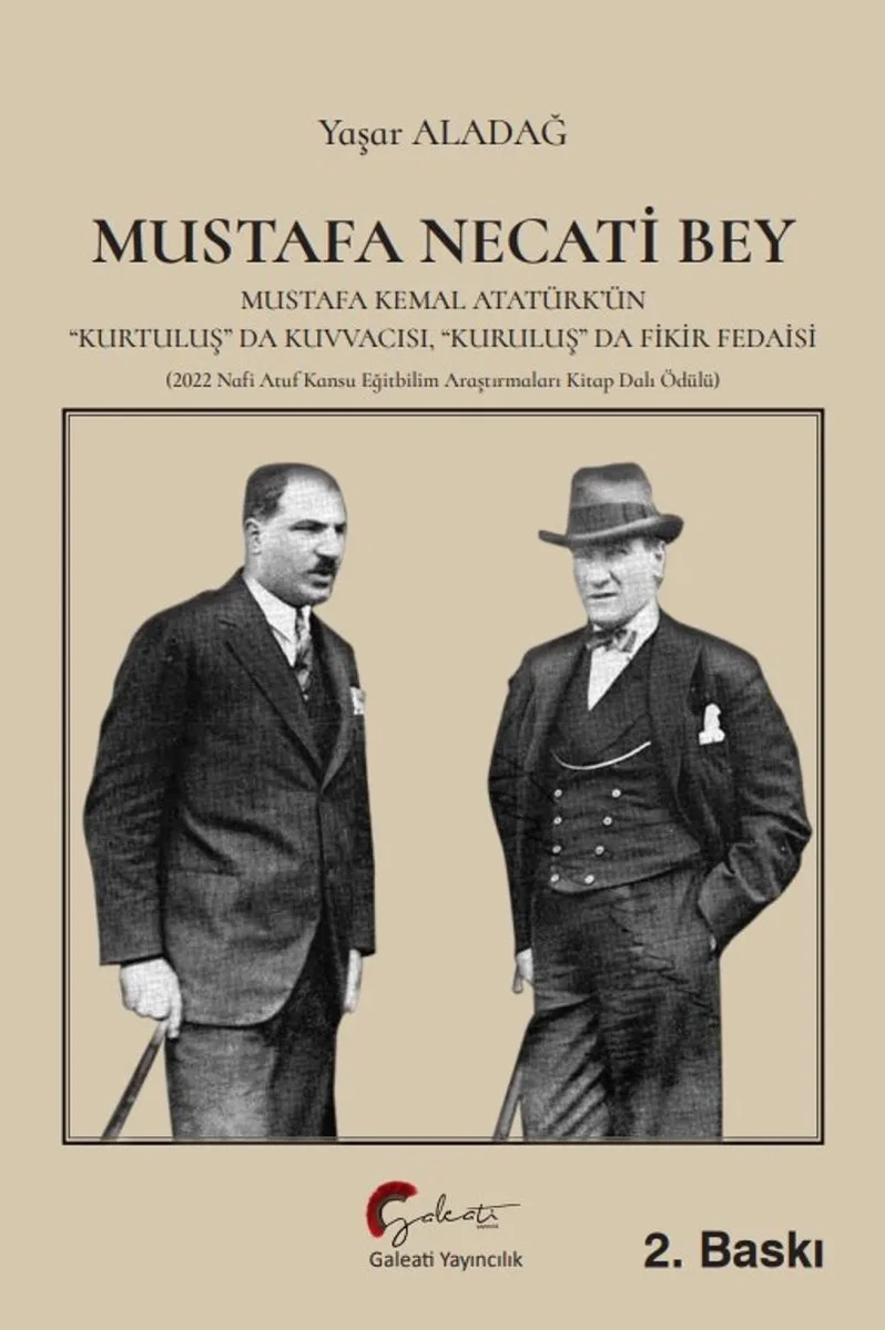 Mustafa Necati Bey Mustafa Kemal Atatürk'ün “Kurtuluş” Da Kuvvacısı, “Kuruluş” Da Fedaisi