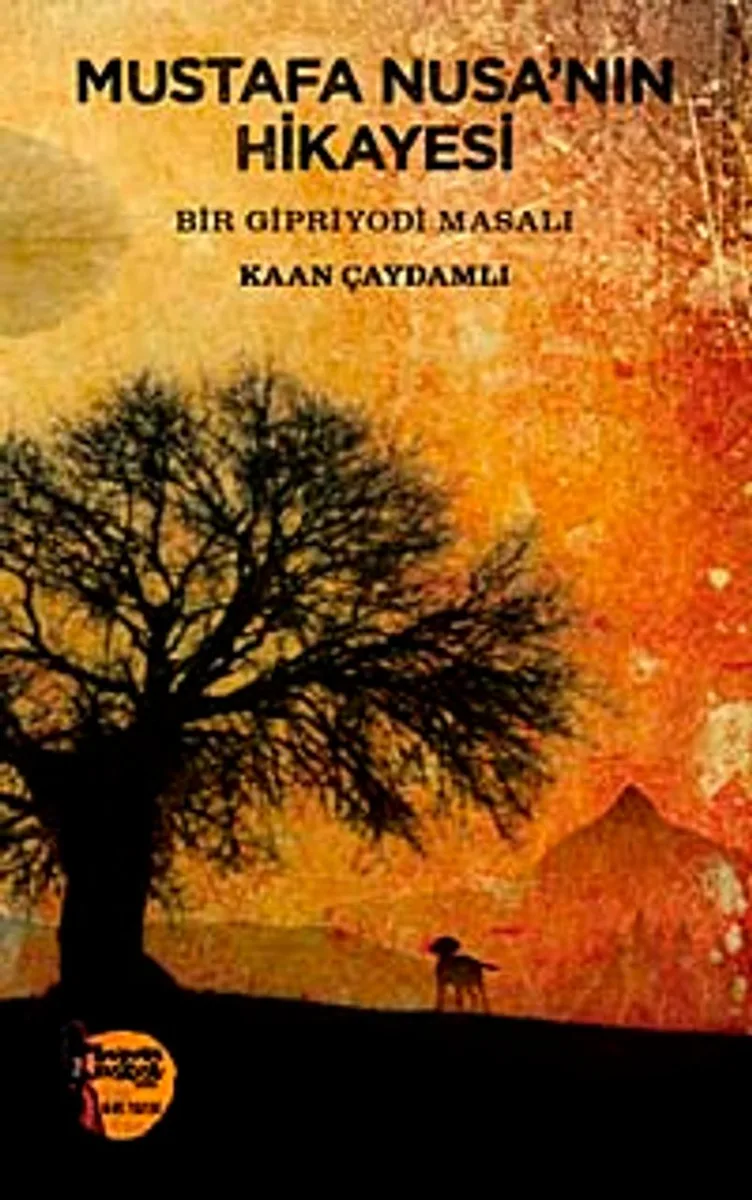 Mustafa Nusa'nın Hikayesi Bir Gipriyodi Masalı