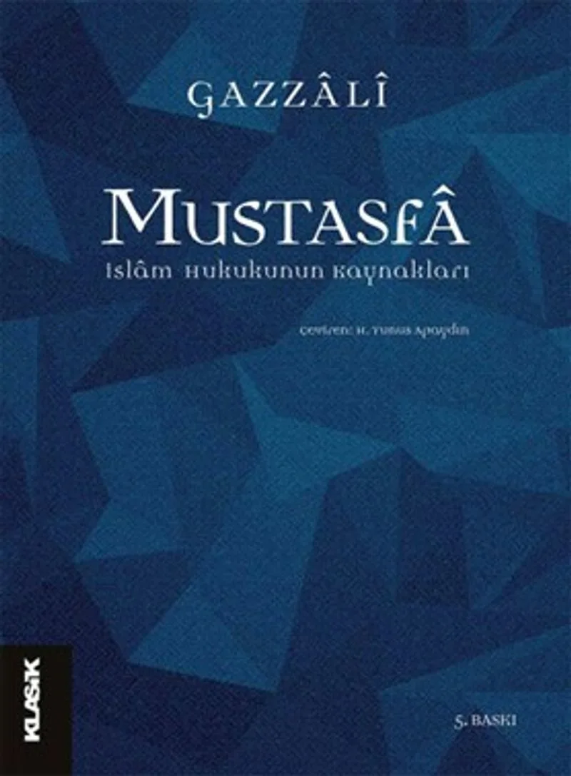 Mustasfa İslam Hukukunun Kaynakları