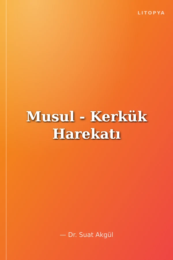 Musul - Kerkük Harekatı