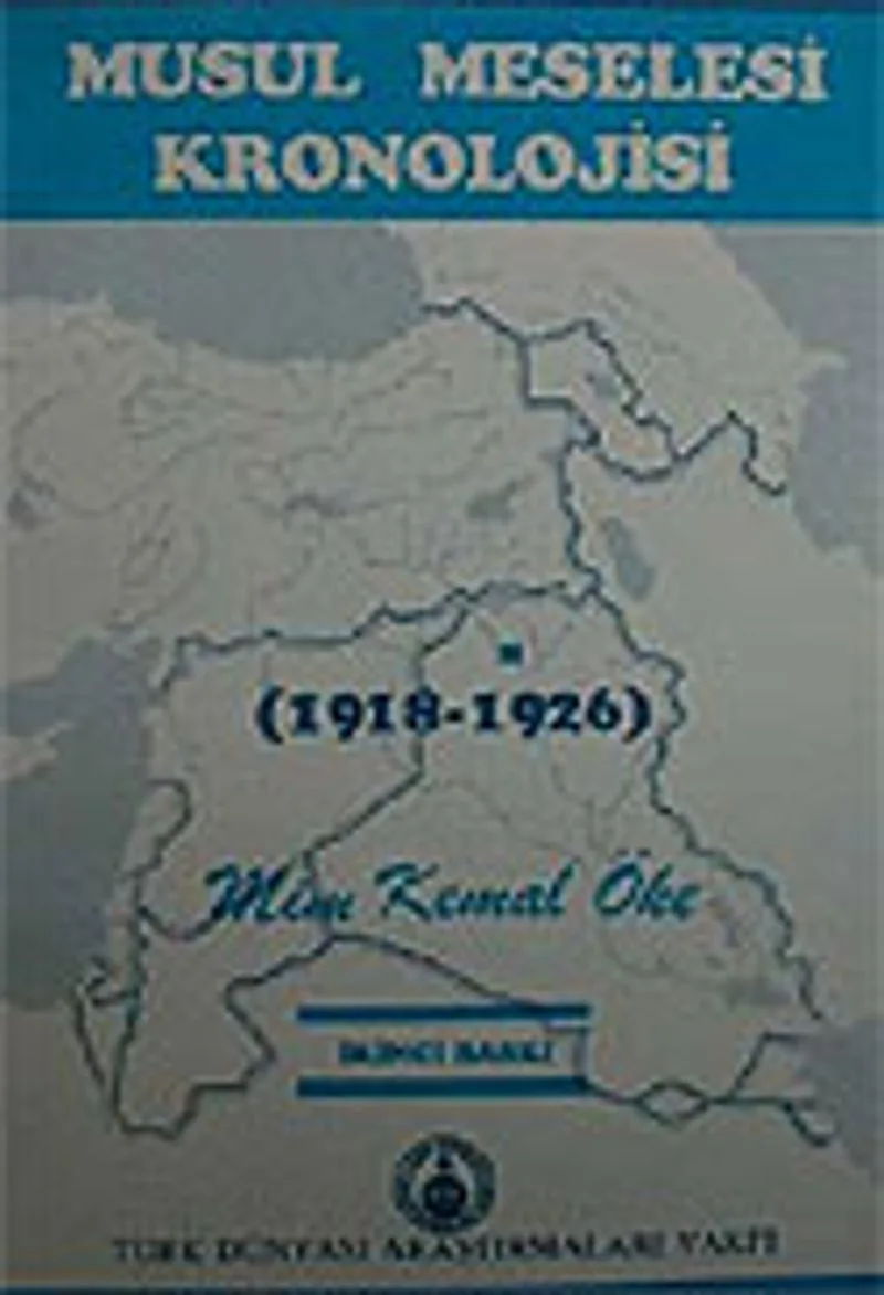 Musul Meselesi Kronolojisi 1918-1926 (3.hmr)
