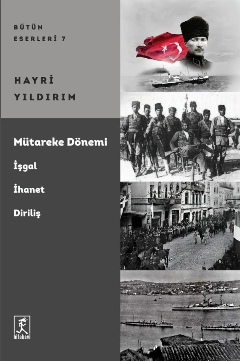 Mütareke Dönemi İşgal, İhanet, Diriliş