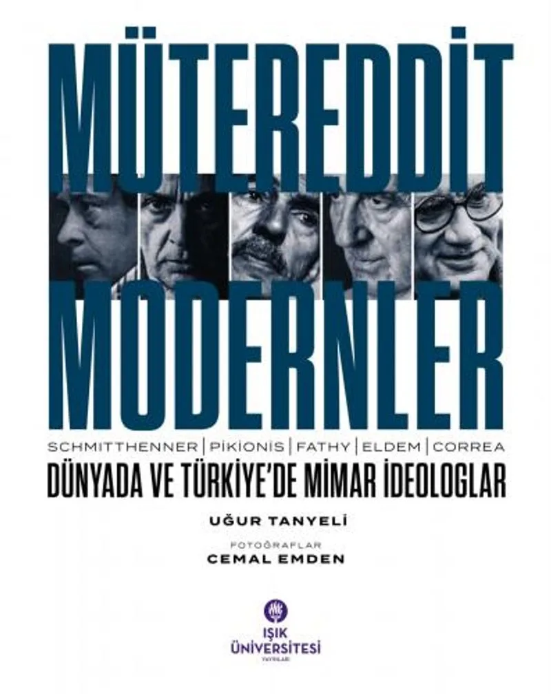 Mütereddit Modernler: Dünyada ve Türkiye'de Mimar İdeologlar