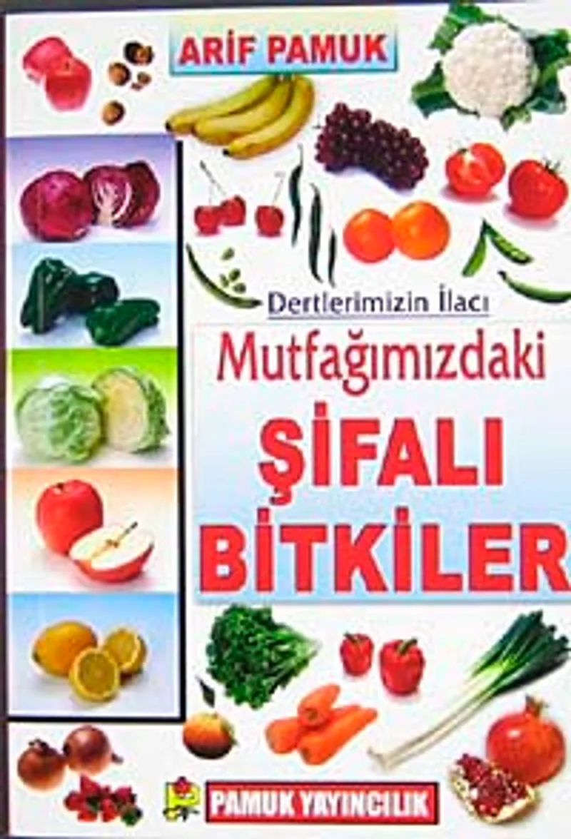 Mutfağımızdaki Şifalı Bitkiler (Bitki-023/P/21)