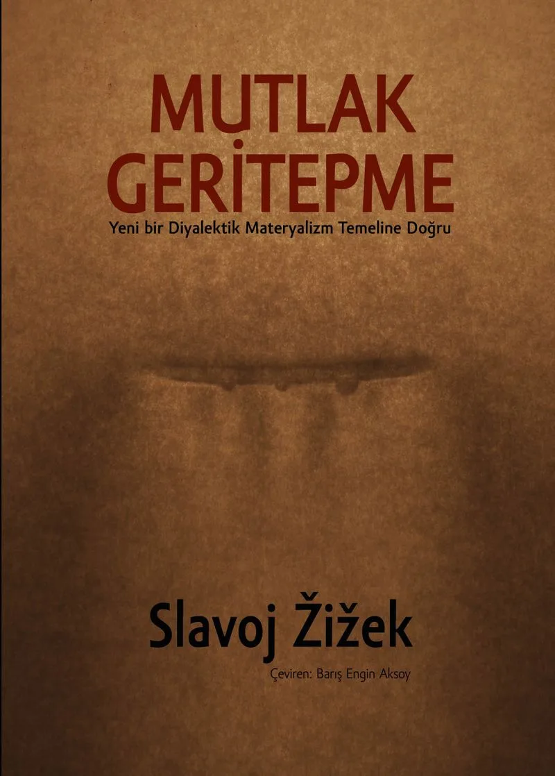 Mutlak Geritepme Yeni Bir Diyalektik Materyalizm Temeline Doğru