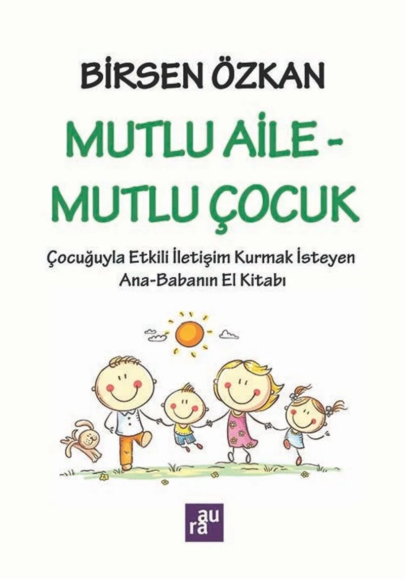 Mutlu Aile - Mutlu Çocuk