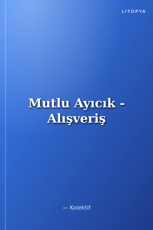 Mutlu Ayıcık - Alışveriş