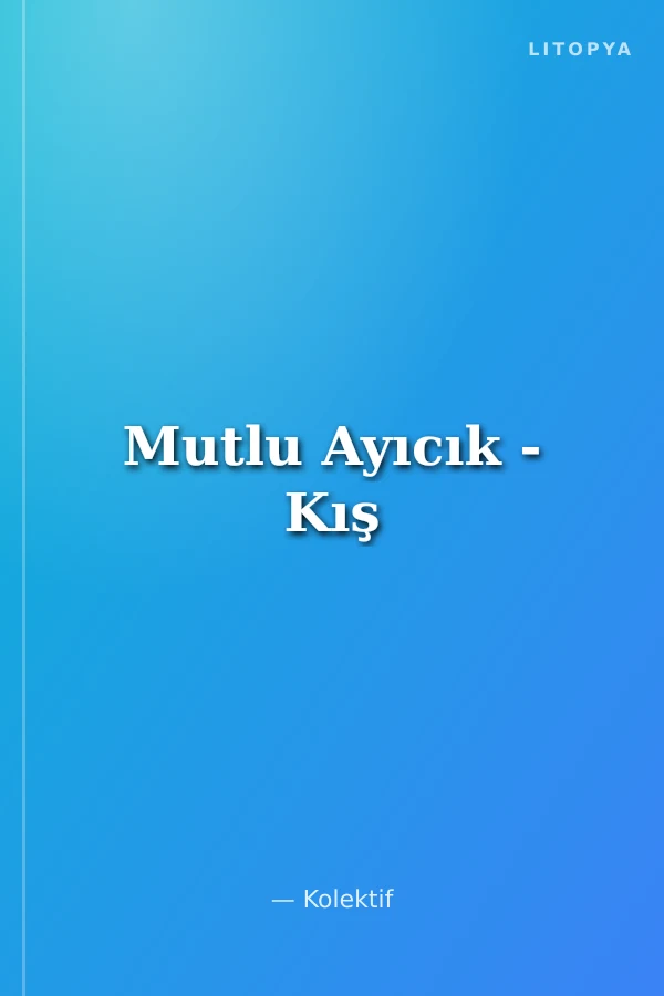 Mutlu Ayıcık - Kış