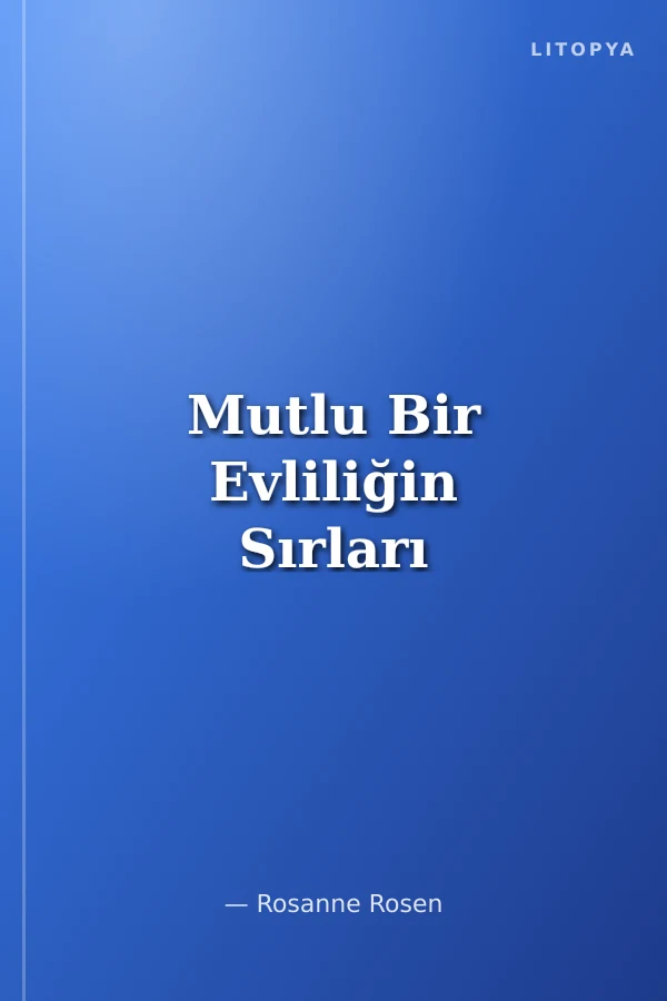 Mutlu Bir Evliliğin Sırları