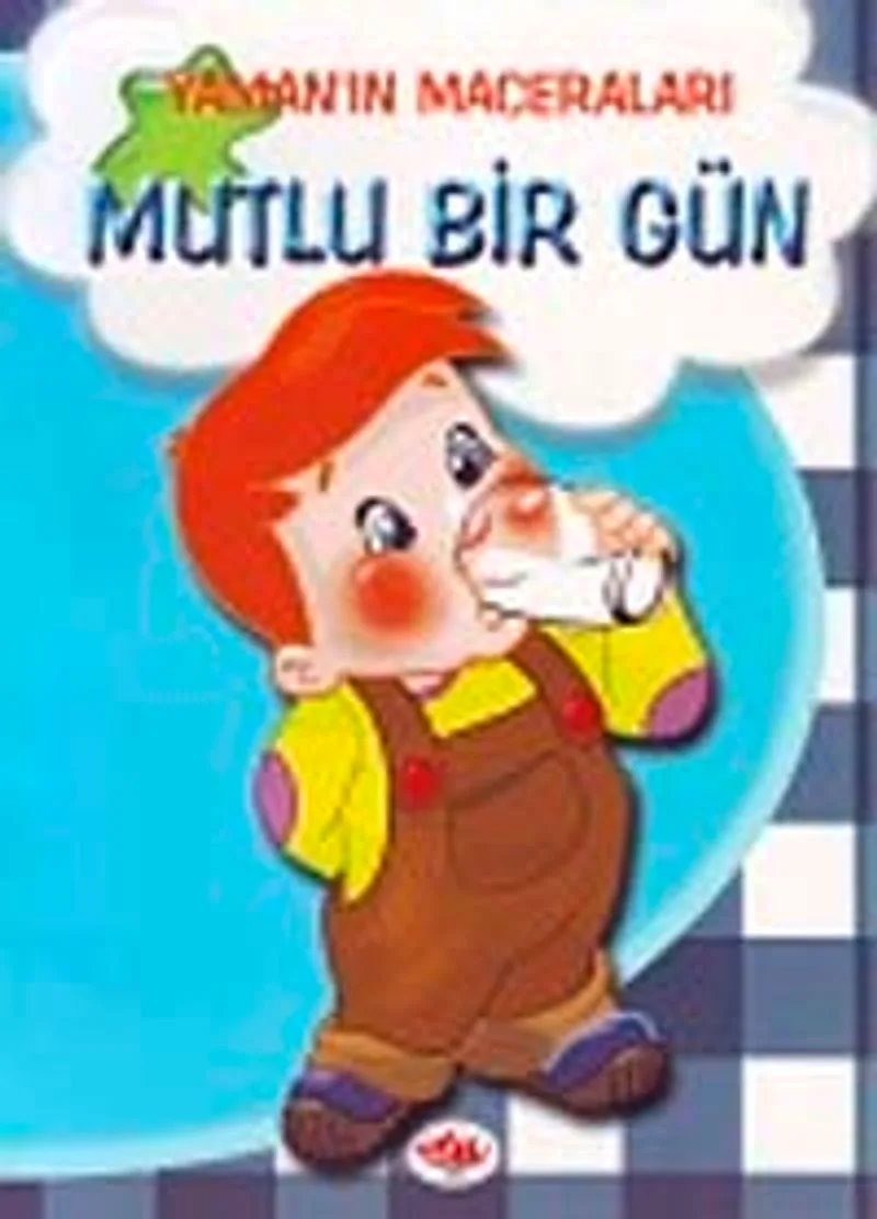 Mutlu Bir Gün / Yaman'ın Maceraları