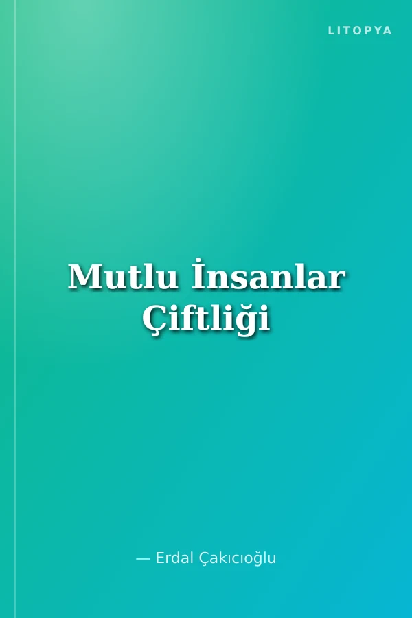 Mutlu İnsanlar Çiftliği