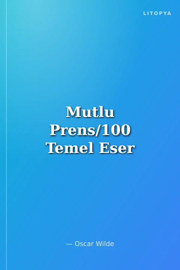 Mutlu Prens/100 Temel Eser