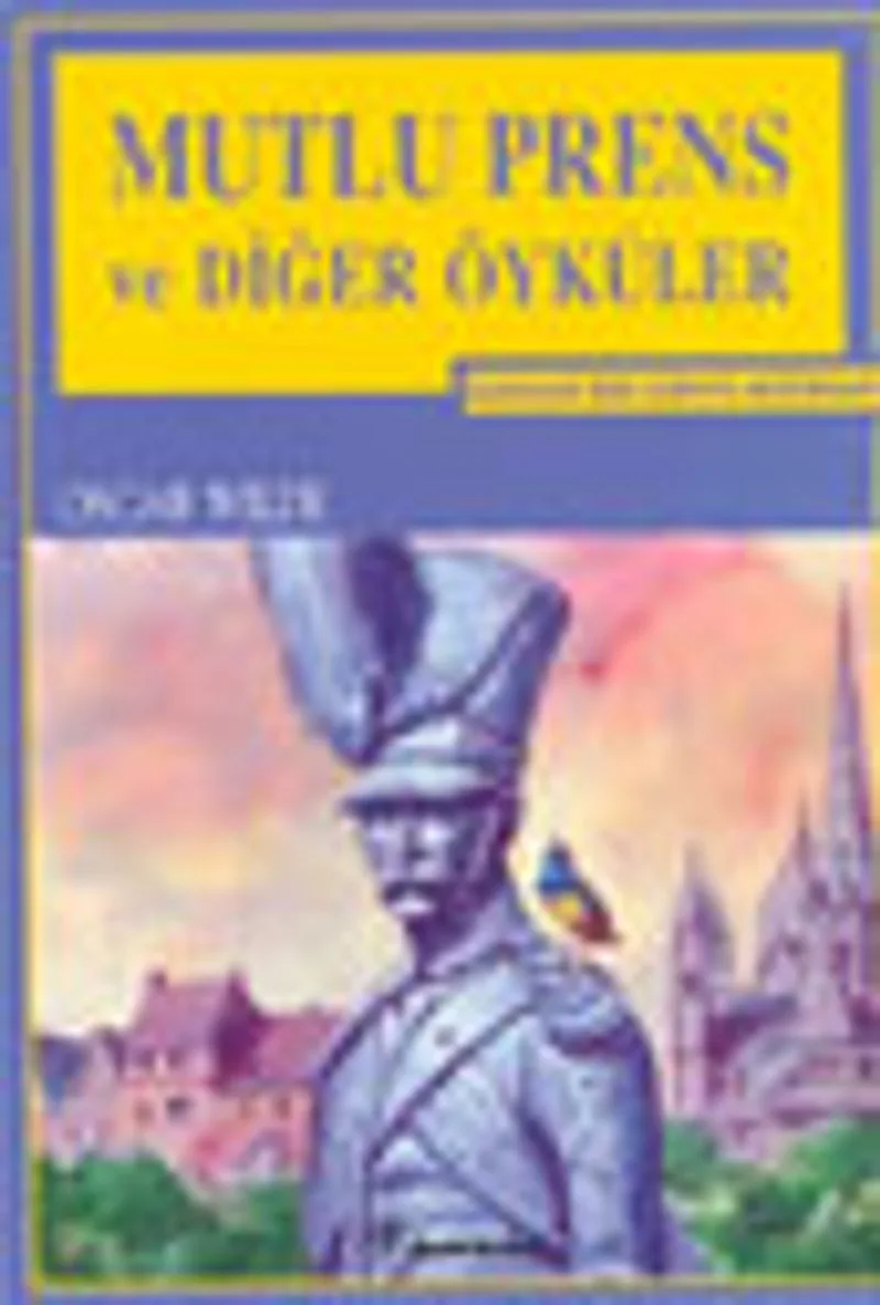 Mutlu Prens ve Diğer Öyküler