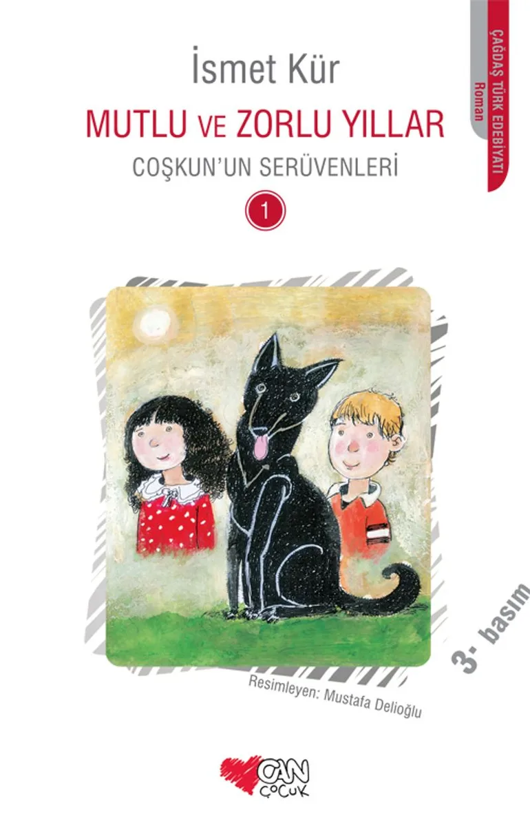 Mutlu ve Zorlu Yıllar Coşkun'un Serüvenleri