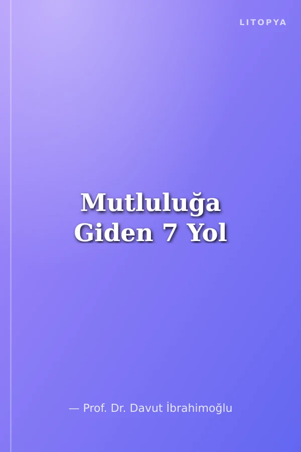 Mutluluğa Giden 7 Yol