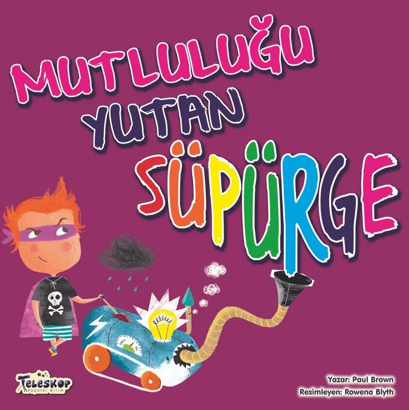 Mutluluğu Yutan Süpürge