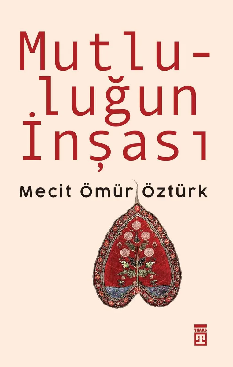Mutluluğun İnşası