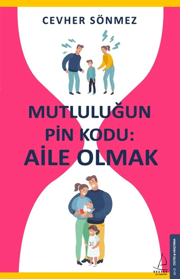 Mutluluğun Pin Kodu: Aile Olmak