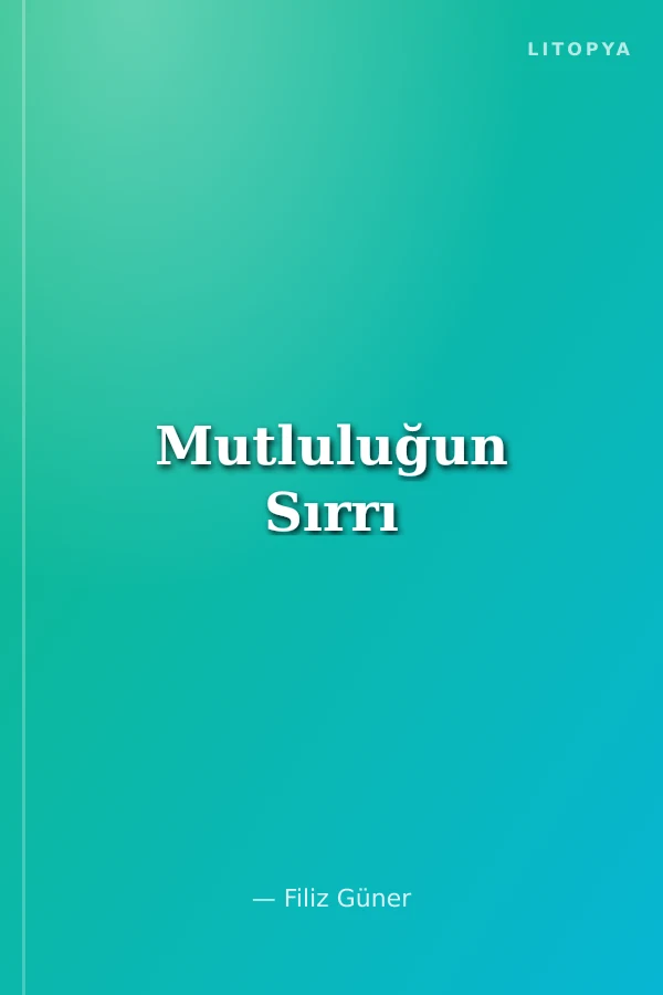 Mutluluğun Sırrı