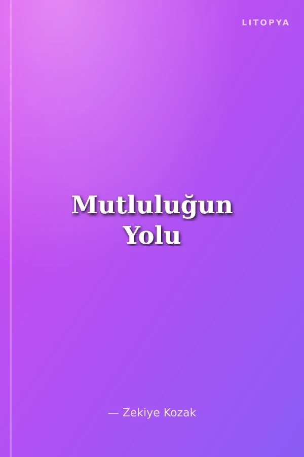 Mutluluğun Yolu