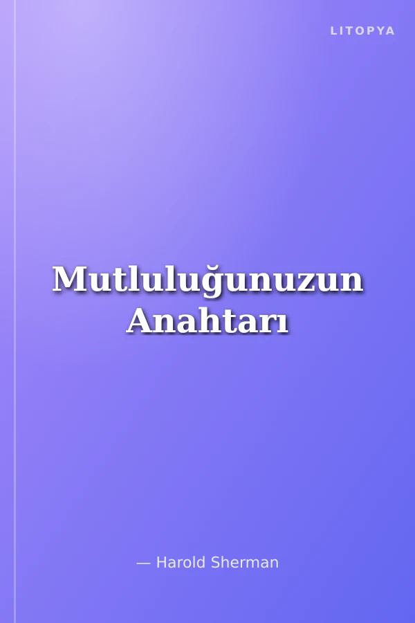 Mutluluğunuzun Anahtarı