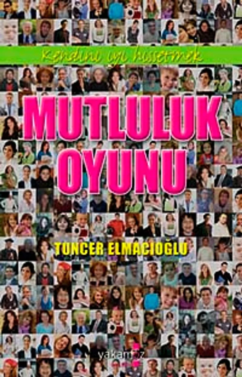 Mutluluk Oyunu Kendini İyi Hissetmek