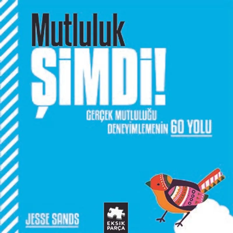 Mutluluk Şimdi!