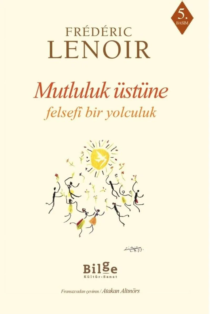 Mutluluk Üstüne Felsefi Bir Yolculuk