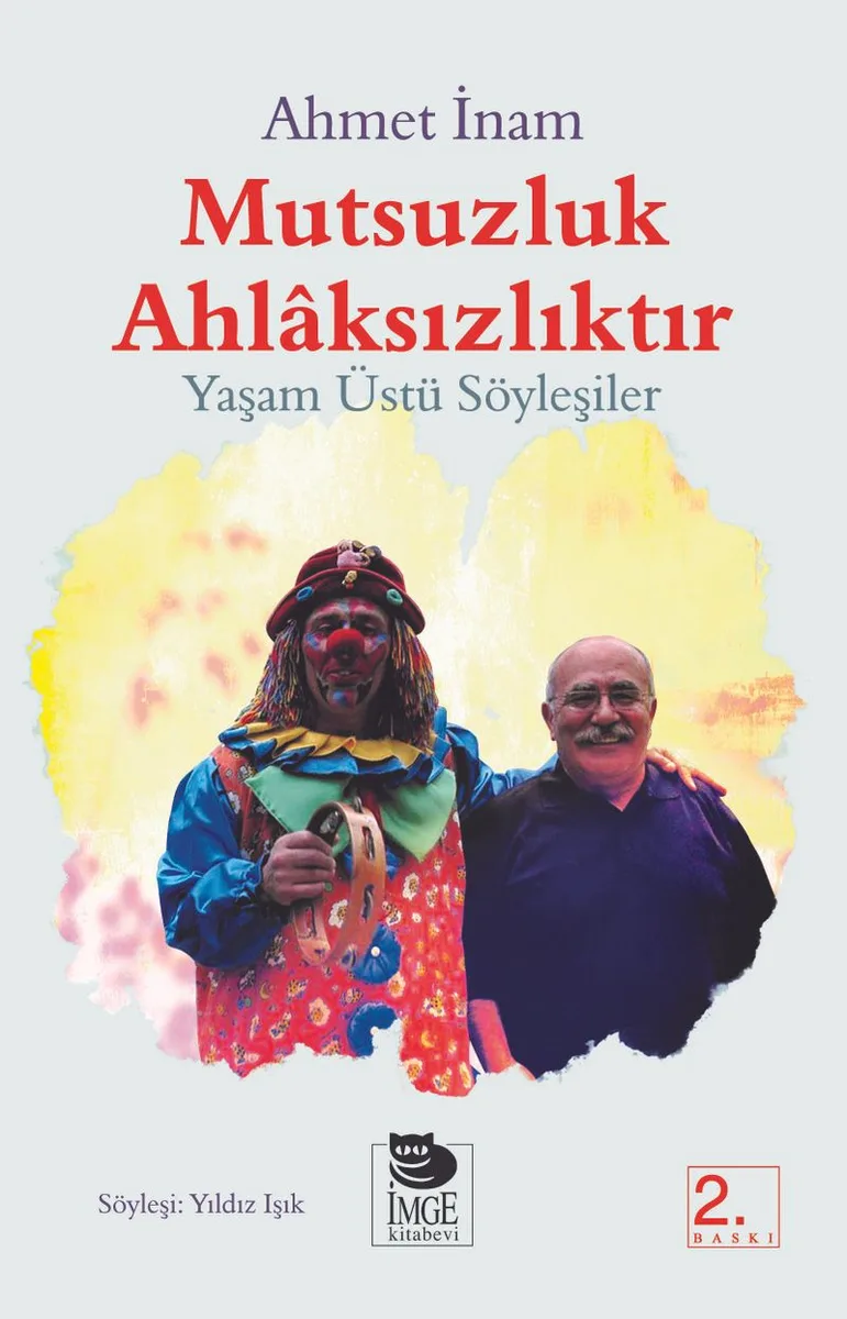 Mutsuzluk Ahlaksızlıktır Yaşam Üstü Söyleşiler
