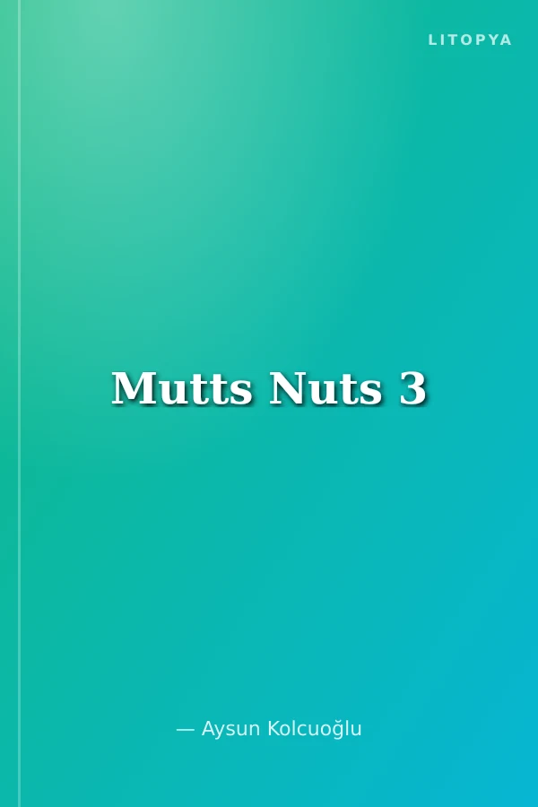 Mutts Nuts 3