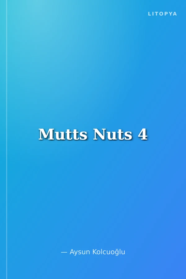 Mutts Nuts 4