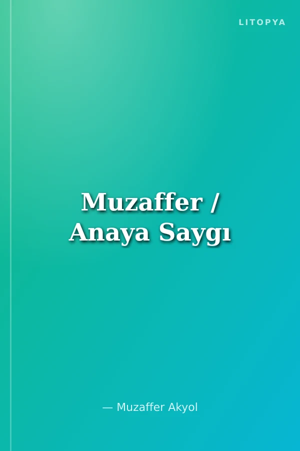 Muzaffer / Anaya Saygı