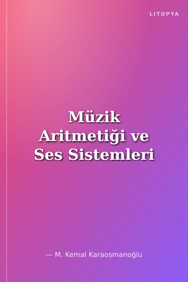 Müzik Aritmetiği ve Ses Sistemleri